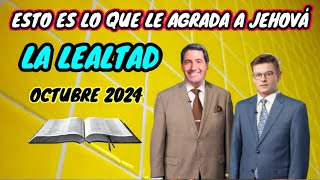 LA LEALTAD LE AGRADA MUCHO A DIOS DISCURSO JW TESTIGOS DE JEHOVÁ JWORG [upl. by Blood423]