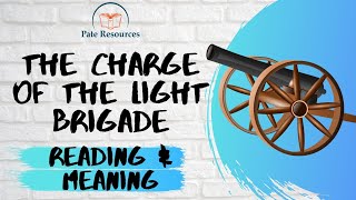 The Charge of the Light Brigade  Reading and Meaning [upl. by Lia]