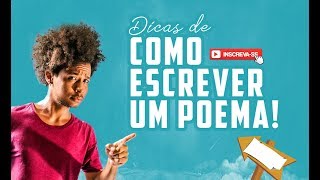 Como escrever um poema  5 dicas fundamentais [upl. by Whyte]