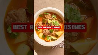 Top 10 best African cuisines [upl. by Aridni]