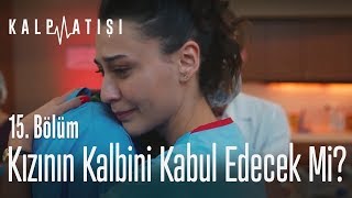 Kızının kalbini kabul edecek mi  Kalp Atışı 15 Bölüm [upl. by Leval]