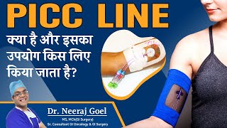 What is peripherally inserted central catheter and what is PICC line used for  Dr Neeraj Goel [upl. by Norine]