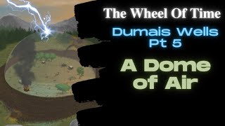 Dumais Wells part 56  A Dome of Air [upl. by Kenay899]