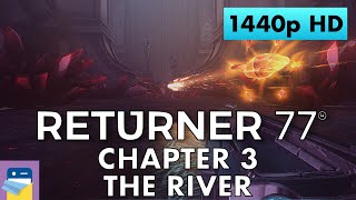 Returner 77 Chapter 3 The River Walkthrough With Commentary 1440p HD Gameplay Fantastic yes [upl. by Conrade889]