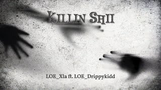 Xla Killin shii ftLOEDrippykidd Official Lyric Video South African Drill [upl. by Annawit]