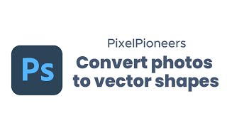 Mastering Photoshop Convert Photos to Vector Shapes in Photoshop [upl. by Anirba818]