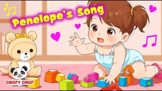 Penelope’s Song  Fun Lullaby for Kids  Cheepy Cheep [upl. by Yoccm384]