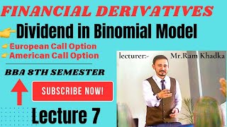 Lecture 7 Dividend in Binomial Model BBA 8th Semester Chapter 3 Valuation of Binomial Model BBA [upl. by Howie856]