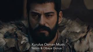 Kurulus Osman Music  Yemin amp Obaya Donus [upl. by Notnelc]