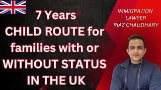 7 Years child Route to settle in the UK  Latest immigration updates [upl. by Lawson]