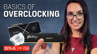 The Basics of Overclocking – DIY in 5 Ep 158 [upl. by Eolc824]