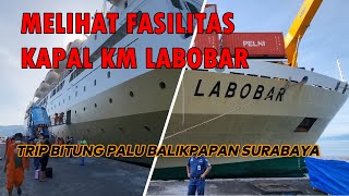 Review Fasilitas KM Labobar  Trip Bitung Palu Balikpapan Surabaya [upl. by Eenattirb]