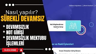 devamsızsürekli devamsız işlemlerinot girişi nasıl yapılırne yapmak gerekir [upl. by Evangeline]