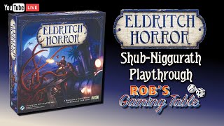 Eldritch Horror ShubNiggurath Playthrough [upl. by Strickman]