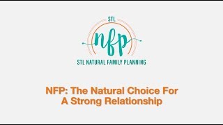 NFP The Natural Choice for a Strong Relationship [upl. by Geneva]