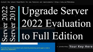 Upgrade Windows Server 2022 Evaluation to Full Edition  Fix Product key you entered didn’t work [upl. by Hadihsar]