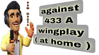 OSM TACTICS 2024  Against OSM 433A Wingplay at Home [upl. by Reba]