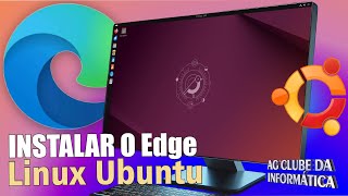 Como Instalar o Navegador Edge no Linux Ubuntu [upl. by Fredra993]