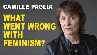 Camille Paglia What Went Wrong with Feminism [upl. by Jayne]