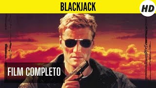 Blackjack  HD  Azione  Film Completo in Italiano [upl. by Ennaylime498]