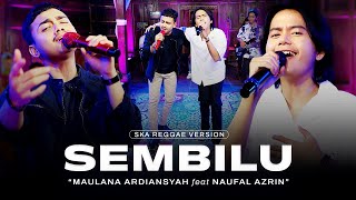 Maulana Ardiansyah Ft Naufal Azrin  Sembilu Ska Reggae Version  Kekasih lupakan sejarah [upl. by Sirromad]