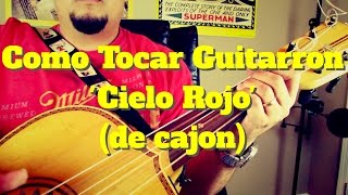 Como Tocar Guitarron Cielo Rojo de cajon [upl. by Adnara]