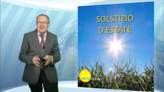 Il solstizio destate e i suoi effetti sul clima [upl. by Ynatterb389]