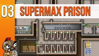 Supermax Prison Part 3  Prison Architect Gameplay  Lets Play [upl. by Rickie834]