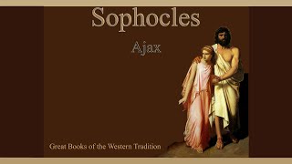 Sophocles  Ajax  Part 1 [upl. by Anayaran]