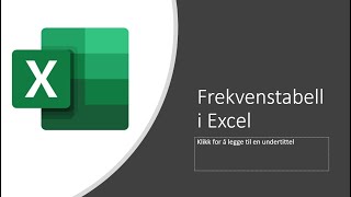 Frekvenstabell i Excel [upl. by Atiraj]