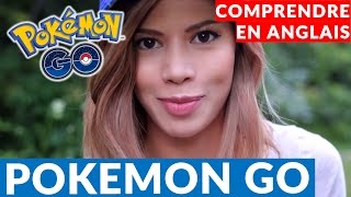 Comment comprendre Pokemon Go en anglais  soustitré [upl. by Patricio]