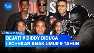 Kasus Kejahatan S3ksual P Diddy Libatkan Banyak Orang Berkuasa  INSEL UPDATE [upl. by Benildis]