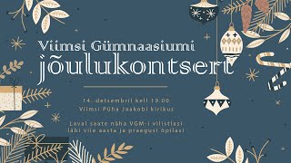 Viimsi Gümnaasiumi Jõulukontsert 2023 [upl. by Latsyrc]