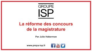 La réforme des concours de la magistrature [upl. by Nimzay]