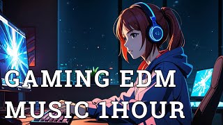 Gaming EDM Music 1hour To WorkStudyGame【作業用BGM】 [upl. by Auqinaj]