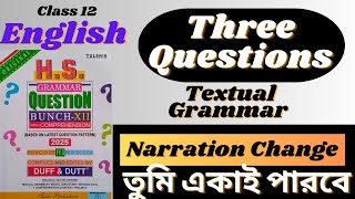 Three Questions Grammar Narration Change Class 12 English HS Duff amp Dutt Question Bunch solved [upl. by Yanahc415]