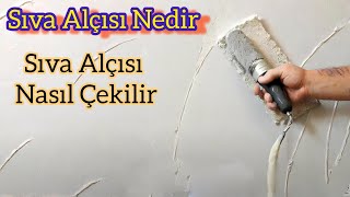 Sıva Alçısı Nasıl Çekilir Sıva Alçısı Nerede Kullanılır [upl. by Aicenod]