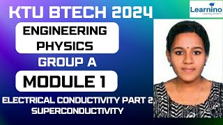 KTU BTECH PHYSICS  GROUP A  MODULE 1  ELECTRICAL CONDUCTIVITY PART 2  SUPERCONDUCTIVITY [upl. by Elvah]