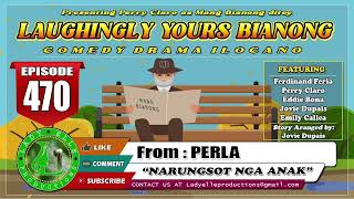 LAUGHINGLY YOURS BIANONG 157 COMPILATION  ILOCANO DRAMA  LADY ELLE PRODUCTIONS [upl. by Neimad]