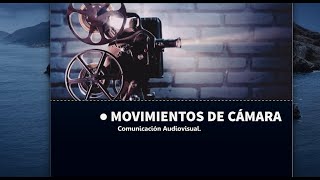 Movimientos de cámara [upl. by Sert]