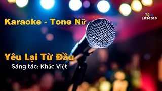 Yêu Lại Từ Đầu Karaoke  Tone Nữ Hiền Hồ [upl. by Adar732]