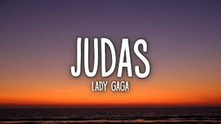 Lady Gaga  Judas Lyrics [upl. by Noseyt948]