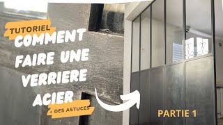 Comment faire une verrière acier  partie 1 [upl. by Alrahc]