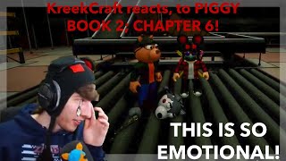 KreekCraft got emotional while reacting to PIGGY CHAPTER 6 BOOK 2 LIVE [upl. by Hsihsa]