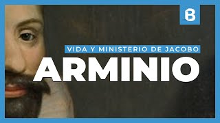 ¿Quién fue JACOBO ARMINIO Vida e influencia del padre del arminianismo  BITE [upl. by Attenej]