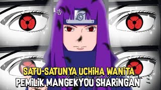 Naori Uchiha  SatuSatunya Kunoichi Pemilik Mangekyou Sharingan dan User Pertama Izanami [upl. by Sahcnip918]