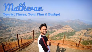 Matheran Tourist Places  Matheran Tour Plan amp Matheran Tour Budget  Matheran Tour Guide [upl. by Fein]