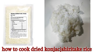 How to cook dried konjac riceShiritake rice [upl. by Hedgcock]