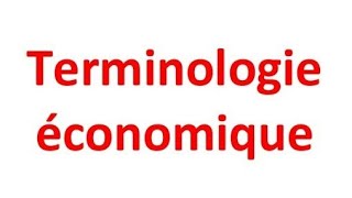 terminologie économique [upl. by Loftis]