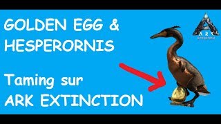 FR Hesperornis amp Golden Eggs  ARK Extinction  Localisation et Apprivoisement [upl. by Kayle]